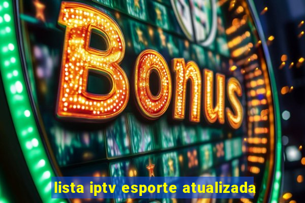 lista iptv esporte atualizada